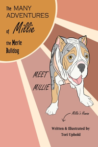 Many Adventures of Millie the Merle Bulldog