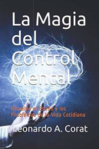 La Magia del Control Mental