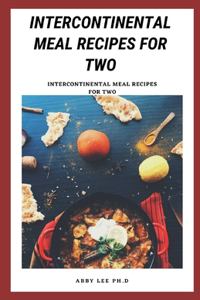Intercontinental Meal Recipes for Two