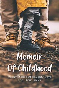 Memoir Of Childhood