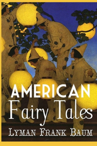 American Fairy Tales Annotated