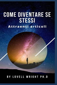 Come diventare se stessi