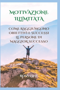 Motivazione Illimitata