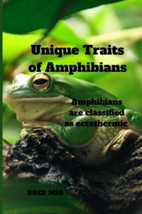 Unique Traits of Amphibians