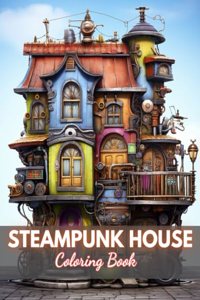 Steampunk House Coloring Book