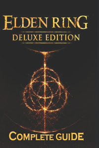 Elden Ring Complete Guide