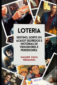 Loteria. Destino, sorte ou acaso?