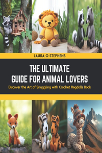 Ultimate Guide for Animal Lovers