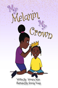 My Melanin My Crown