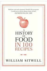 A History of Food in 100 Recipes