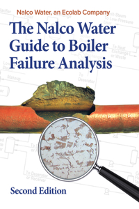 The NALCO Guide to Boiler Failure Analysis, Second Edition