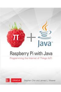 Raspberry Pi with Java: Programming the Internet of Things (Iot) (Oracle Press)