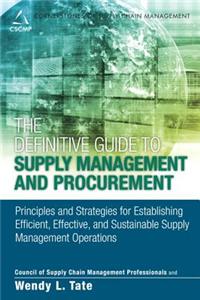 Definitive Guide to Supply Management and Procurement