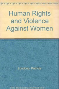 Human Rights and Violence Against Women