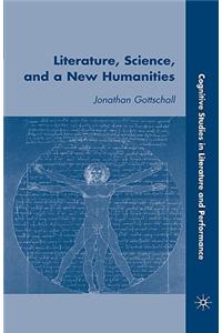 Literature, Science, and a New Humanities