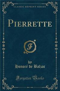 Pierrette (Classic Reprint)
