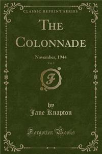 The Colonnade, Vol. 5: November, 1944 (Classic Reprint)