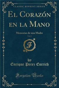 El Corazón en la Mano, Vol. 2