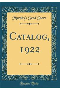 Catalog, 1922 (Classic Reprint)