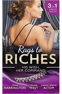 Rags To Riches: His Wish, Her Command