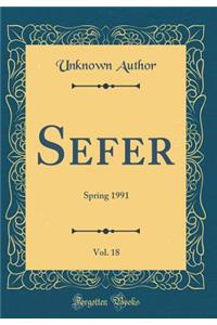 Sefer, Vol. 18: Spring 1991 (Classic Reprint)