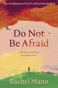 Do Not Be Afraid