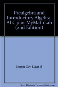 Prealgebra and Introductory Algebra, ALC Plus MyMathLab