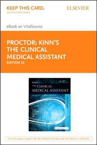 Kinn's the Clinical Medical Assistant - Elsevier eBook on Vitalsource (Retail Access Card): An Applied Learning Approach
