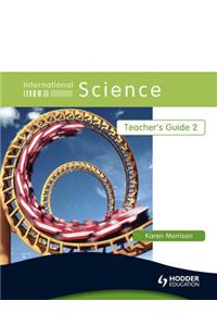 International Science Teacher's Guide 2