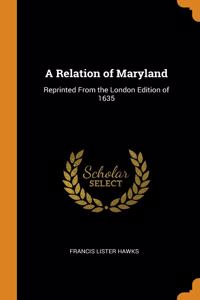 A Relation of Maryland