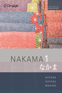 Bundle: Nakama 1 Enhanced: Introductory Japanese: Communication, Culture, Context, Student Text, Loose-Leaf Version + Student Activities Manual + Mindtap, 1 Term Printed Access Card