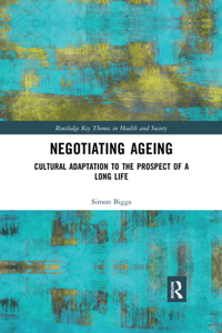 Negotiating Ageing