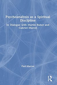 Psychoanalysis as a Spiritual Discipline