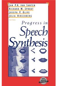 Progress in Speech Synthesis