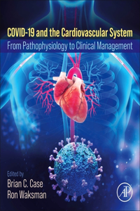 Covid-19 and the Cardiovascular System