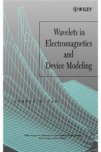 Wavelets in Electromagnetics and Device Modeling