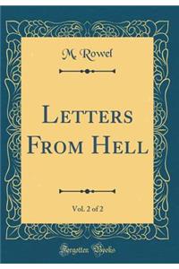 Letters from Hell, Vol. 2 of 2 (Classic Reprint)