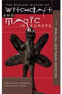 Witchcraft and Magic in Europe, Volume 1
