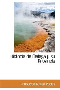 Historia de Malaga y su Provincia