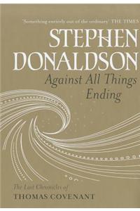 Against All Things Ending