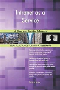 Intranet as a Service A Clear and Concise Reference