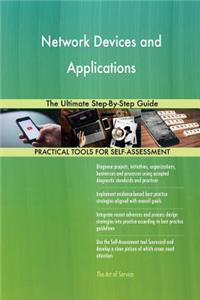 Network Devices and Applications The Ultimate Step-By-Step Guide