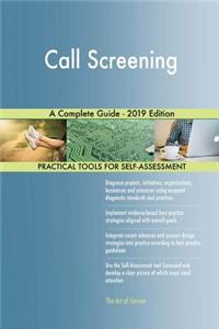 Call Screening A Complete Guide - 2019 Edition