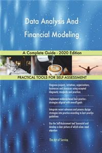 Data Analysis And Financial Modeling A Complete Guide - 2020 Edition