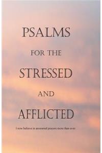 Psalms for the Stressed and Afflicted