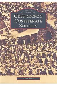 Greensboro's Confederate Soldiers