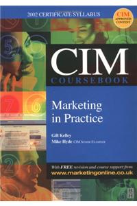 CIM Coursebook 02/03 Marketing in Practice