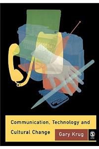 Communication, Technology and Cultural Change