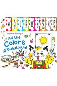 Richard Scarry's All the Colors of Busytown