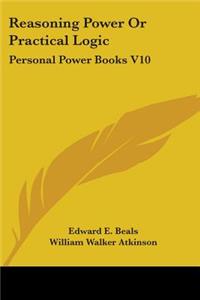Reasoning Power Or Practical Logic